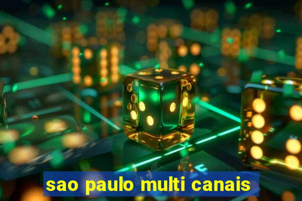 sao paulo multi canais